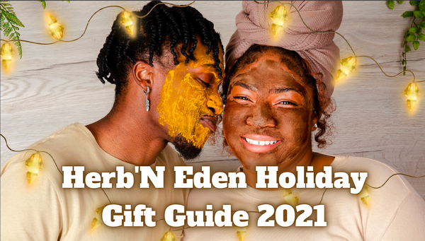 Herb'N Eden Holiday Gift Guide 2021